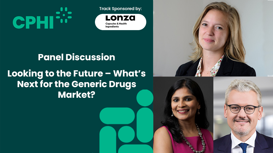 Panel: Looking to the Future – What’s Next for  the Generic Drugs Market?